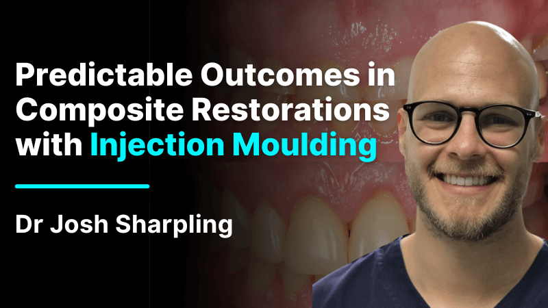 MKT-240927-Josh-Website Thumbnail Predictable Outcomes in Composite Restorations with Injection Moulding