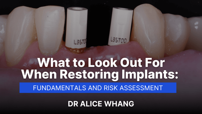 MKT-240529-alice website Thumbnail What to Look Out For When Restoring Implants (1)